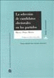 LA SELECCI�N DE CANDIDATOS ELECTORALES EN LOS PARTIDOS