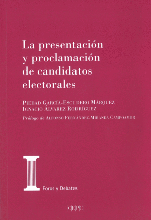 PRESENTACI�N Y PROCLAMACI�N DE LOS CANDIDATOS ELECTORALES