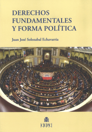 DERECHOS FUNDAMENTALES Y FORMA POLITICA