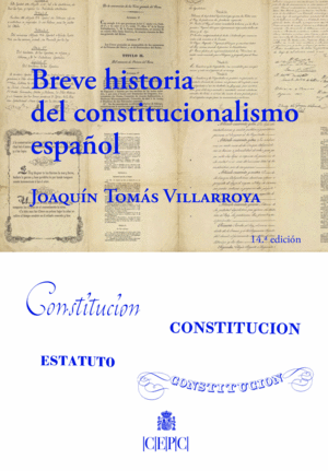 BREVE HISTORA DEL CONSTITUCIONALISMO ESPA�OL2026