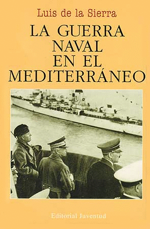 GUERRA NAVAL EN EL MEDITERRANEO, LA