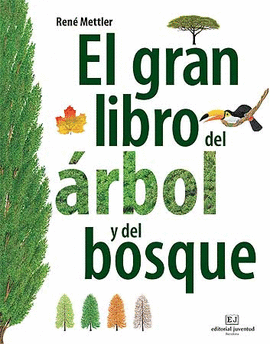 GRAN LIBRO DEL �RBOL Y DEL BOSQUE, EL