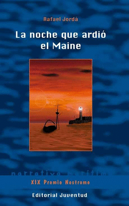 LA NOCHE QUE ARDIO EL MAINE