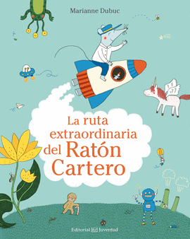 LA RUTA EXTRAORDINARIA DEL RAT�N CARTERO