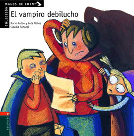 VAMPIRO DEBILUCHO - MALOS DE CUENTO