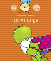 NO ES TUYA - PILO Y LIA N6 (LETRAS Y/LL)