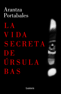 LA VIDA SECRETA DE �RSULA BAS