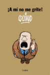 A MI NO ME GRITE