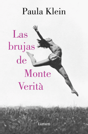 LAS BRUJAS DE MONTE VERIT�