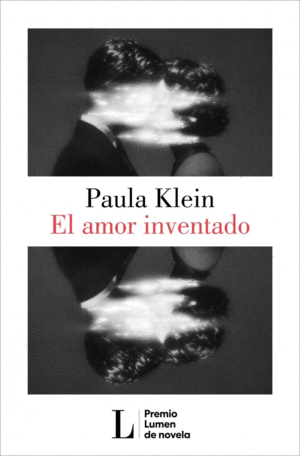 EL AMOR INVENTADO (PREMIO LUMEN 2026)