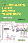 INSTALACIONES ELECTRICAS DE INTERIOR AUTOMATISMOS Y CUADROS