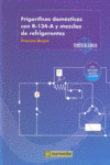 FRIGORIFICOS DOMESTICOS CON R-134-A Y MEZCLAS DE REFRIGERANTES