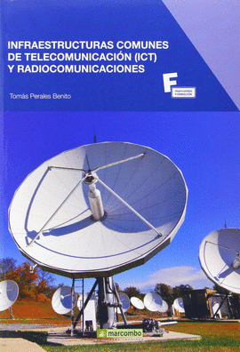 INFRAESTRUCTURAS COMUNES DE TELECOMUNICACION Y RADIOCOMUNICACIONE