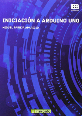 INICIACI�N A ARDUINO UNO