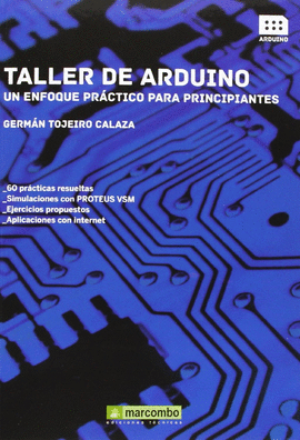 TALLER DE ARDUINO: UN ENFOQUE PR�CTICO PARA PRINCIPIANTES