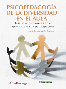 PSICOPEDAGOGIA DE LA DIVERSIDAD.DESAFIO A LAS BARRERAS EN EL APRE