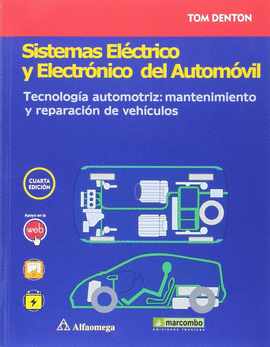 SISTEMAS ELCTRICO Y ELECTRNICO DEL AUTOMVIL. TECNOLOGA AUTOMOTRIZ: MANTENIMI