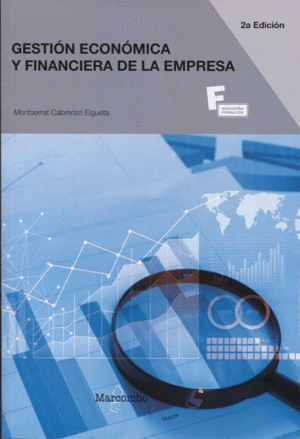 *GESTION ECONOMICA Y FINANCIERA DE LA EMPRESA 2�ED.