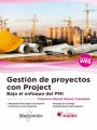 GESTIN DE PROYECTOS CON PROJECT. BAJO EL ENFOQUE DEL PMI