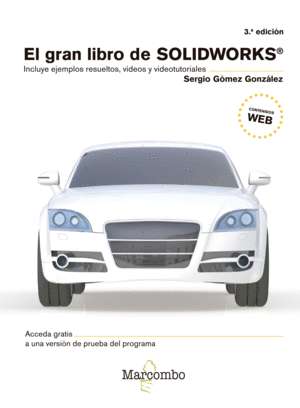 EL GRAN LIBRO DE SOLIDWORKS� 3�ED.