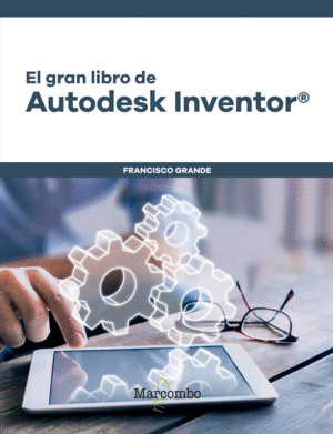 EL GRAN LIBRO DE AUTODESK INVENTOR�