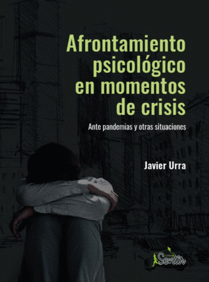 AFRONTAMIENTO PSICOLGICO EN MOMENTOS DE CRISIS