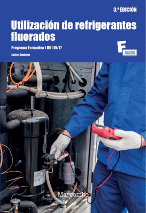 UTILIZACI�N DE REFRIGERANTES FLUORADOS 3.� EDICI�N