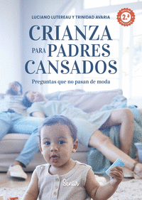 CRIANZA PARA PADRES CANSADOS