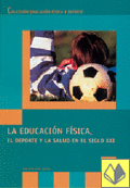 **** EDUCACION FISICA EL DEPORTE Y LA SALUD EN EL SIGLO XXI