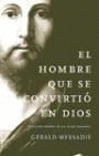 HOMBRE QUE SE CONVIRTIO EN DIOS, EL  4�EDICION
