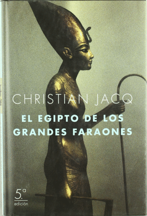 EGIPTO DE LOS GRANDES FARAONES