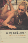 YO SOY LUL�, �Y T�?