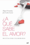 A QUE SABE EL AMOR