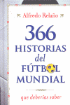 366 HISTORIAS DEL FUTBOL MUNDIAL QUE DEBERIAS SABER