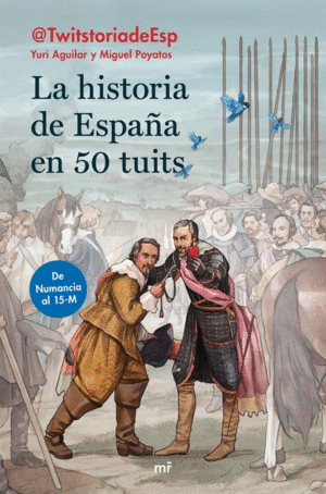 LA HISTORIA DE ESPA�A EN 50 TUITS