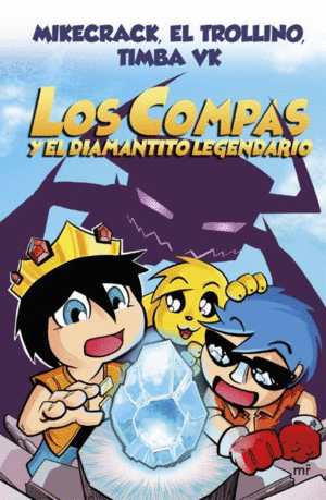 LOS COMPAS Y EL DIAMANTITO LEGENDARIO (NUEVA PRESENTACIN)