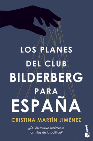 LOS PLANES DEL CLUB BILDERBERG PARA ESPA�A