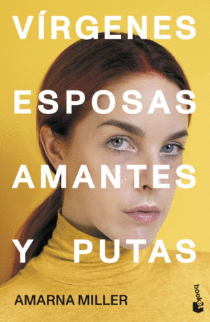 V�RGENES, ESPOSAS, AMANTES Y PUTAS