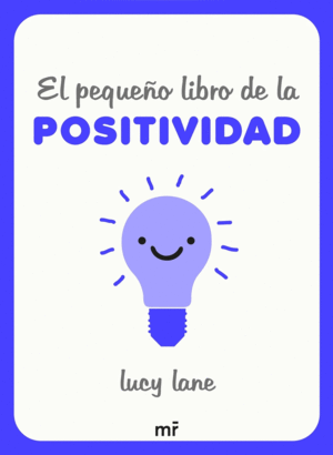EL PEQUEO LIBRO DE LA POSITIVIDAD