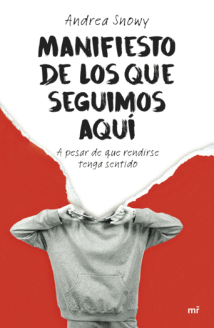 MANIFIESTO DE LOS QUE SEGUIMOS AQU�
