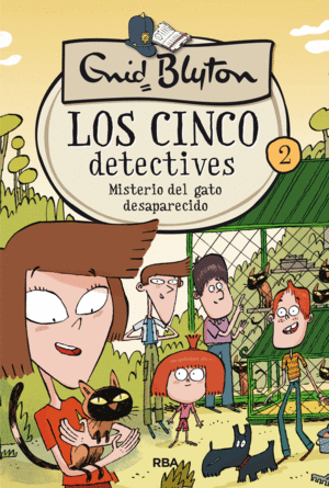 LOS 5 DETECTIVES 2. MISTERIO DEL GATO DESAPARECIDO