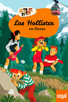 LOS HOLLISTER 6: LOS HOLLISTER EN SUIZA