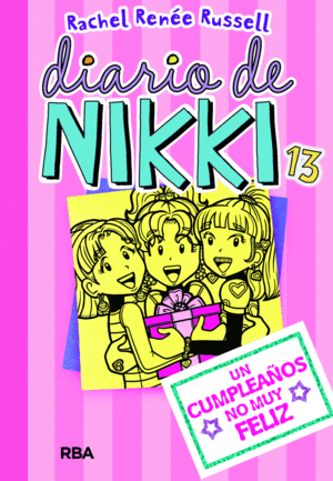 DIARIO DE NIKKI 13 UN CUMPLEAOS NO MUY FELIZ