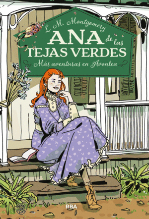 ANA DE LAS TEJAS VERDES 4. MAS AVENTURAS EN AVOLEA