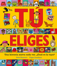 TU ELIGES. UNA HISTORIA NUEVA CADA VEZ. �CUAL ES LA TUYA?