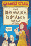 ESOS DEPRAVADOS ROMANOS