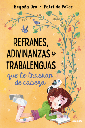 REFRANES, ADIVINANZAS Y TRABALENGUAS QUE TE TRAER�N DE CABEZA