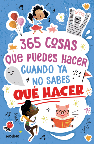 365 COSAS QUE PUEDES HACER CUANDO YA NO