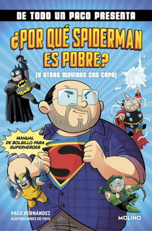 DE TODO UN PACO PRESENTA: �POR QUE SPIDE