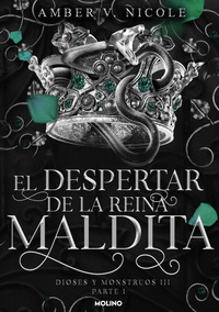 EL DESPERTAR DE LA REINA MALDITA DIOSES Y MONSTRUOS 3.1